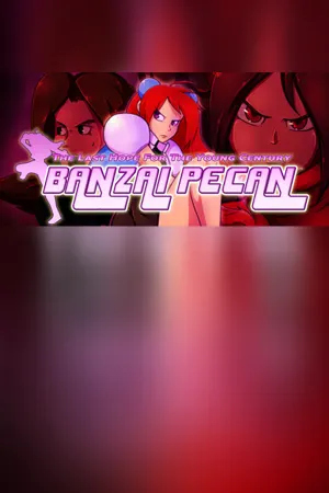 BANZAI PECAN: The Last Hope For the Young Century