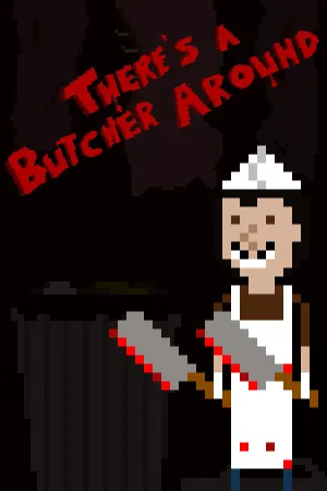 There's a Butcher Around