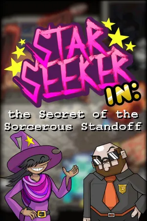 Star Seeker in: the Secret of the Sorcerous Standoff