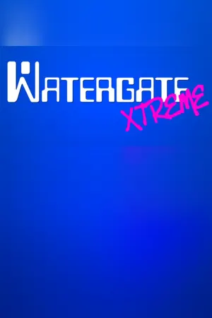 Watergate Xtreme