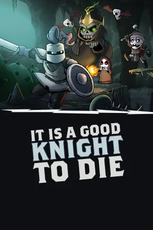 It Is A Good Knight To Die