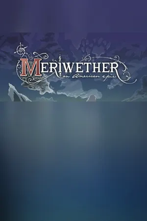 Meriwether: An American Epic
