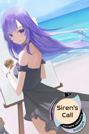 Siren's Call: Escape Velocity - Prologue