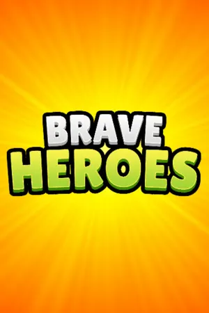 Brave Heroes