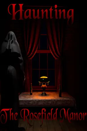 Haunting: The Rosefield Manor
