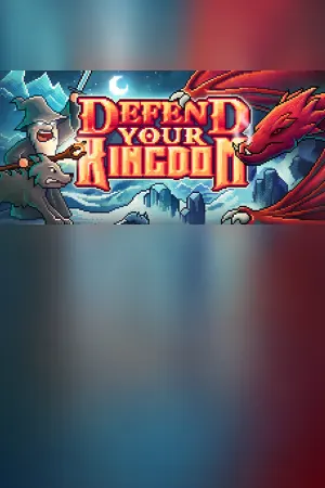 Defend Your Kingdom