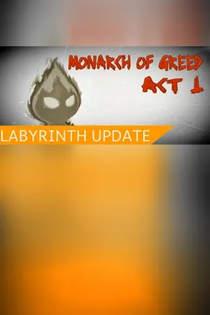Monarch of Greed - Act 1