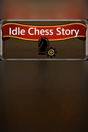 Idle Chess Story