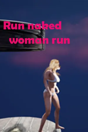 Run Naked Woman Run