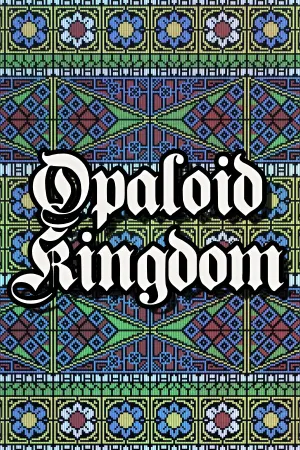 Opaloid Kingdom