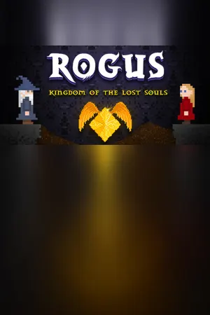 ROGUS - Kingdom of The Lost Souls
