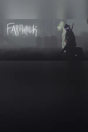 Fariwalk: The Prelude