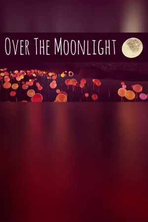Over The Moonlight