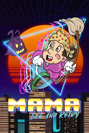 Mama Die and Retry