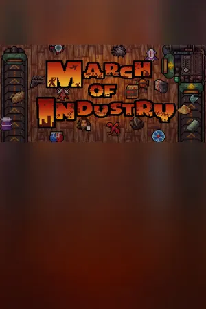 March of Industry: Very Capitalist Factory Simulator Entertainments