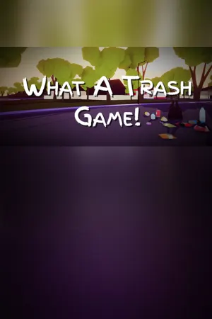 What A Trash Game!