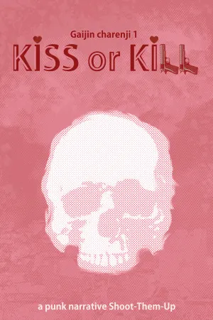 Gaijin Charenji 1 : Kiss or Kill