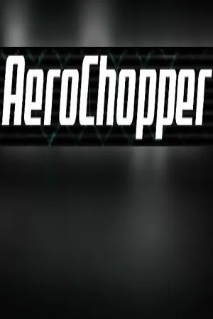 AeroChopper