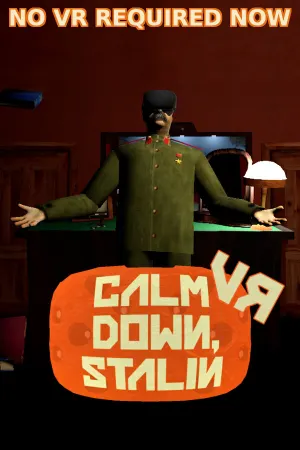 Calm Down, Stalin - VR