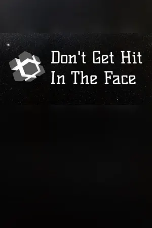 Don't Get Hit In The Face