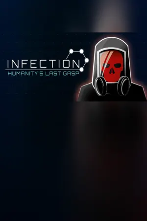 Infection: Humanity's Last Gasp