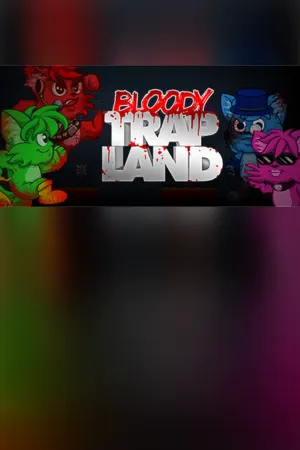 Bloody Trapland