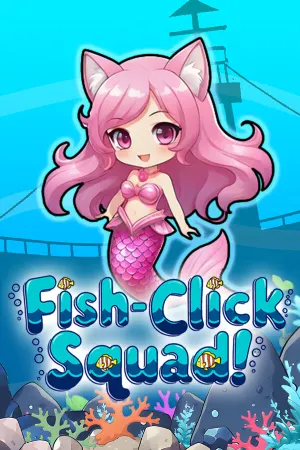 Fish-Click Squad!