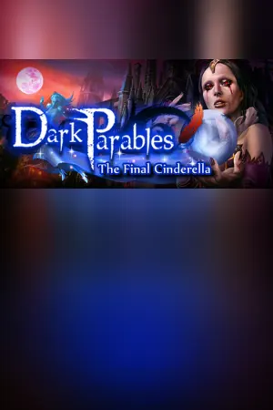 Dark Parables: The Final Cinderella Collector's Edition