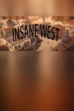 疯狂西部/INSANE WEST