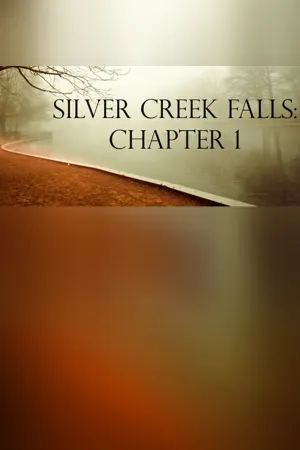 Silver Creek Falls: Chapter 1