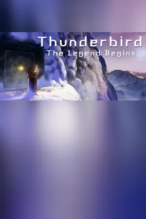 Thunderbird: The Legend Begins
