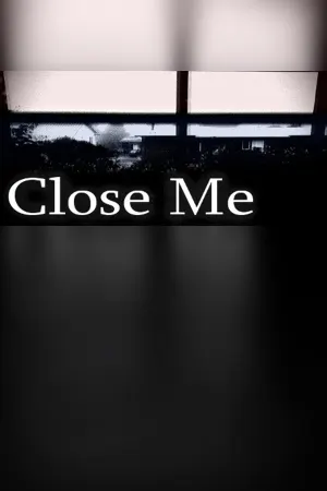 Close Me