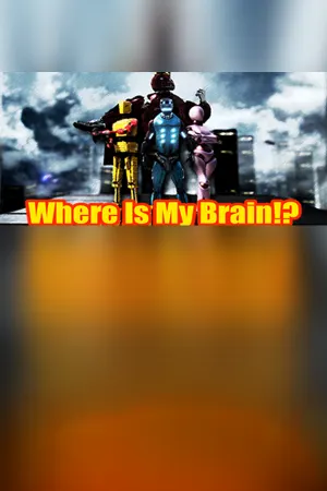 Where is my Brain!?