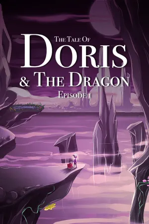 The Tale of Doris and the Dragon - Episode 1