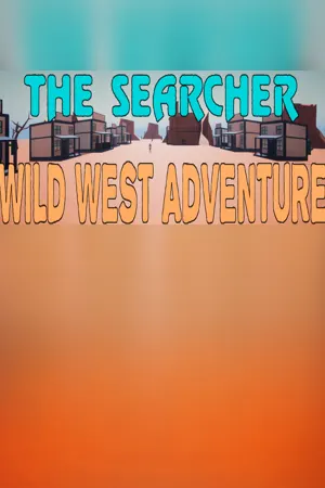 The Searcher Wild West Adventure