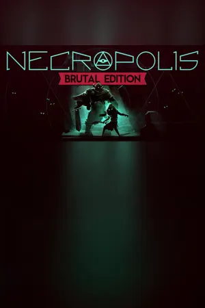 NECROPOLIS: BRUTAL EDITION