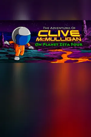 The Adventures of Clive McMulligan on Planet Zeta Four