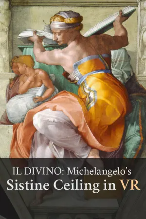 IL DIVINO: Michelangelo's Sistine Ceiling in VR