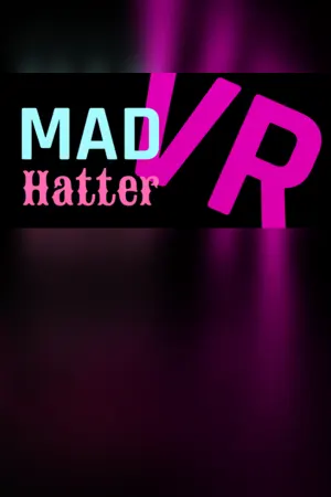 FlickSync - Mad Hatter VR