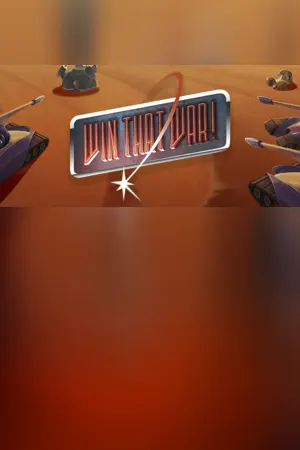 Win That War!