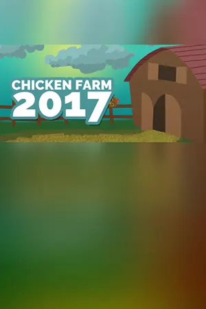 Chicken Farm 2K17