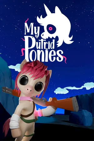 My Putrid Ponies