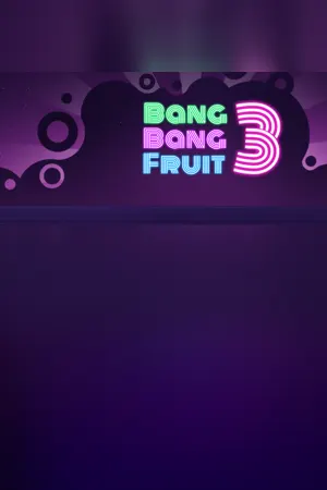 Bang Bang Fruit 3