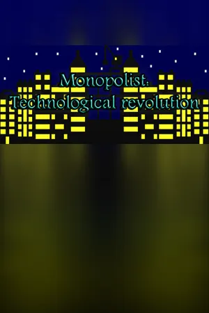 Monopolist: Technological Revolution