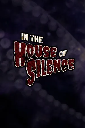 In the House of Silence