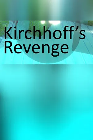 Kirchhoff's Revenge