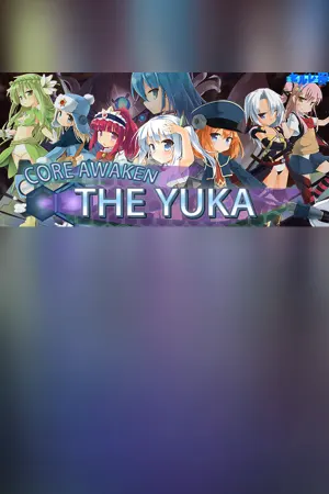 Core Awaken ~The Yuka~