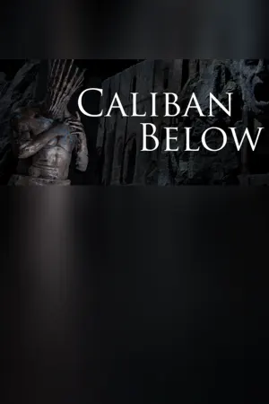Caliban Below