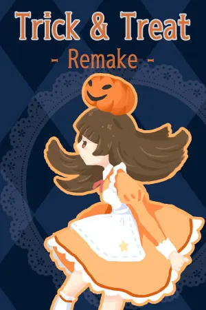 Trick & Treat Remake