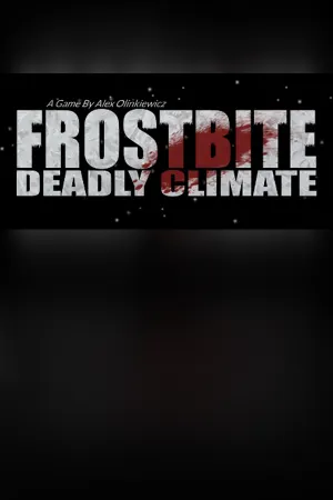 FROSTBITE: Deadly Climate
